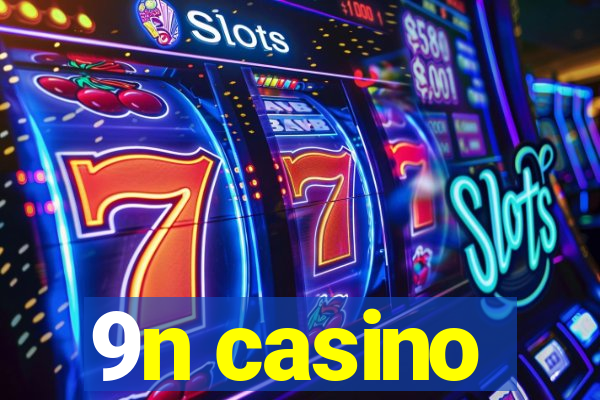 9n casino